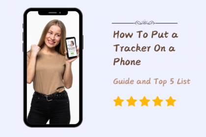 how-to-put-a-tracker-on-a-phone-–-guide-and-top-5-list