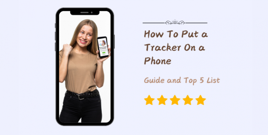 how-to-put-a-tracker-on-a-phone-–-guide-and-top-5-list